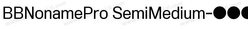 BBNonamePro SemiMedium字体转换